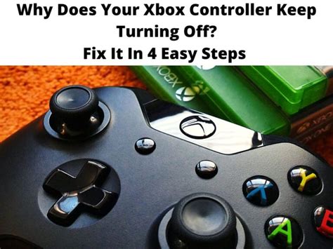 Why Does Your Xbox Controller Keep Turning Off Fix Guide