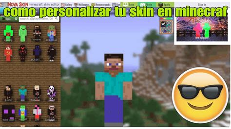 Como Personalizar Tu Skin En Minecraft Youtube