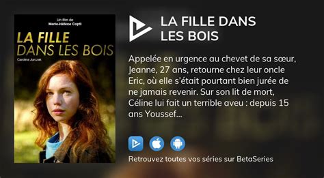 O Regarder Le Film La Fille Dans Les Bois En Streaming Complet