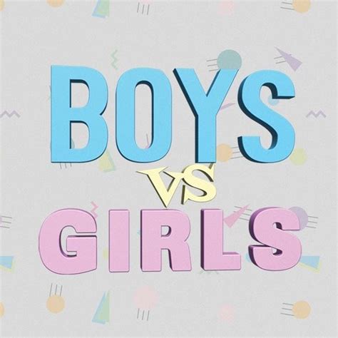 Boys Vs Girls