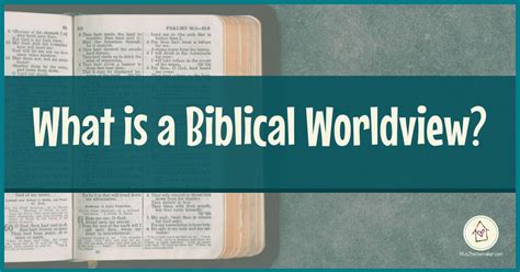 What Is A Biblical Worldview