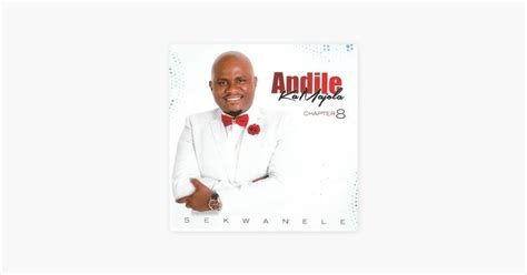 Download Album Andile Ka Majola Chapter 8 Sekwanele Zamusic