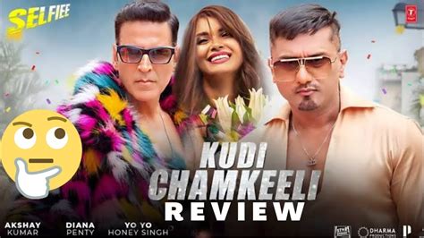 Kudi Chamkeeli Song Review Selfiee Akshay Kumar Yo Yo Honey Singh Emraan Nushrratt