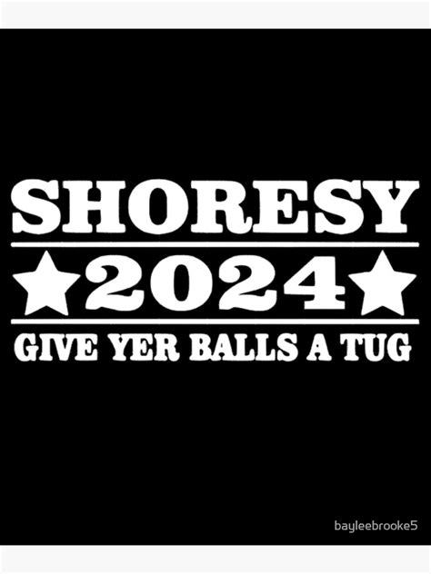 Shoresy 2024 Give Your Balls A Tug Photographic Print For Sale By