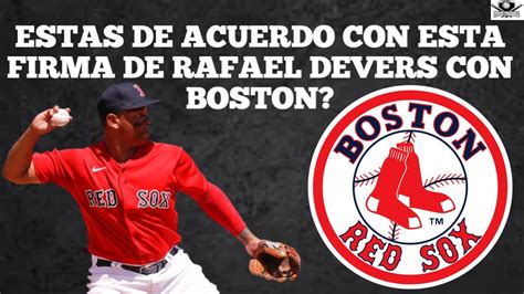 Rafael Devers Firma Con Boston Red Sox Para Evital El Arbitraje