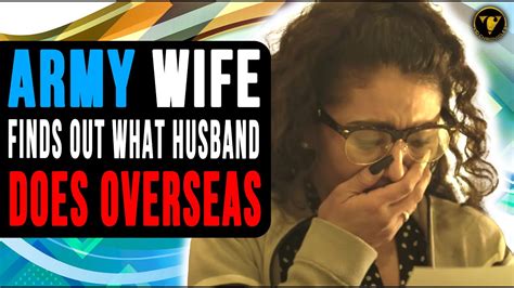 Army Wife Finds Out What Husband Does Overseas Youtube
