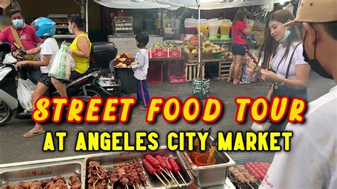 Street Food Tour At Angeles City Market Pampanga Afternoon Visit