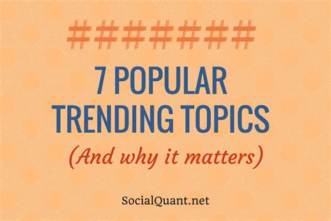 7 Popular Twitter Trending Topics Social Quant Twitter Growth Done