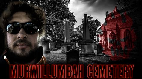 Murwillumbah Catholic Cemetery Hunted Youtube