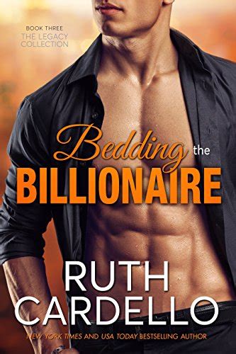 Bedding The Billionaire Book 3 Legacy Collection Kindle Edition