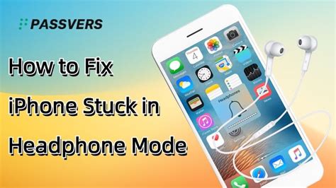 How To Fix Iphone Stuck In Headphone Mode 11 Ultimate Ways