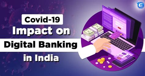 Covid 19 Impact On Digital Banking In India Enterslice