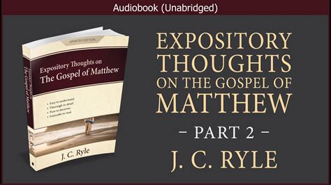 Expository Thoughts On The Gospel Of Matthew Part 2 J C Ryle