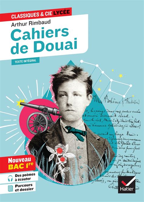 Cahiers De Douai Rimbaud Classiques Et Cie Lycée Manuel Numérique