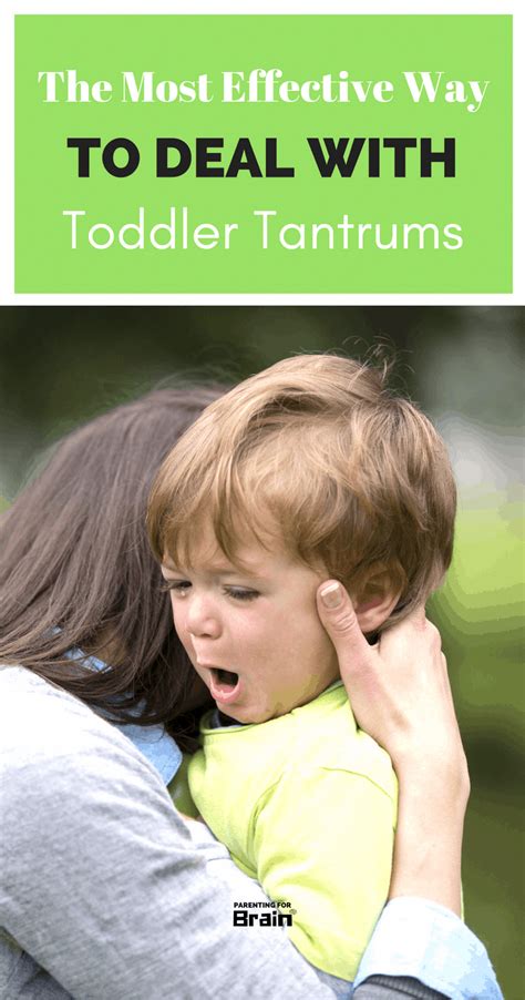 The Most Effective Way To Handle Tantrums Tantrums Babes Parentingforbrain Tantrums