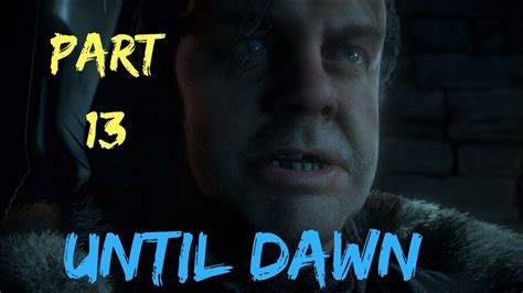 Until Dawn Part 13 Stranger Ps4 Pro Gameplay Youtube