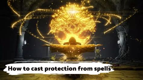 How To Cast Protection From Spells 5 Effective Way How To Protect