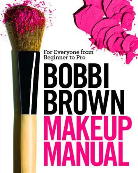 Bobbi Brown Makeup Manual Beautygeeks
