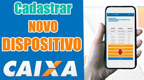 Como Cadastrar E Ativar Dispositivo Caixa Passo A Passo YouTube