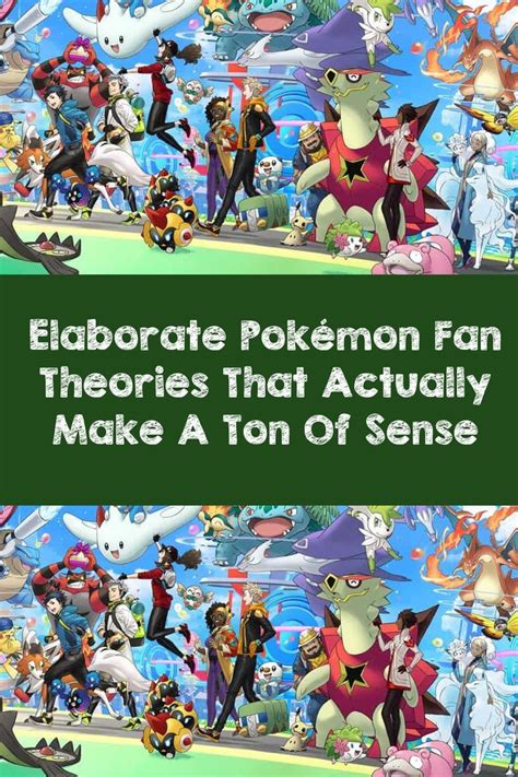 Elaborate Pokémon Fan Theories That Actually Make A Ton Of Sense