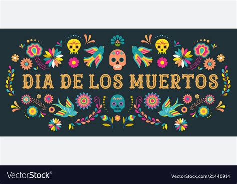 Day Of The Dead Dia De Los Moertos Banner With Vector Image