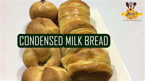 Soft And Fluffy Condensed Milk Bread Simple Homemade Condensed Milk