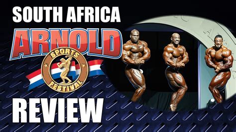 Arnold Classic South Africa Ifbb Review 2016 Youtube