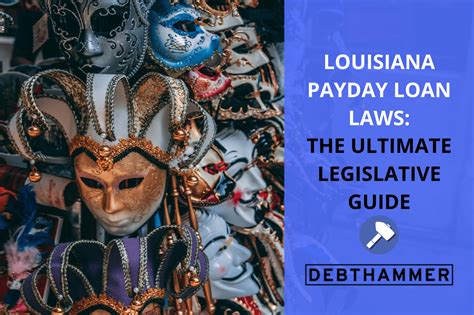 Louisiana Payday Loan Laws The Ultimate Legislative Guide Updated 2021