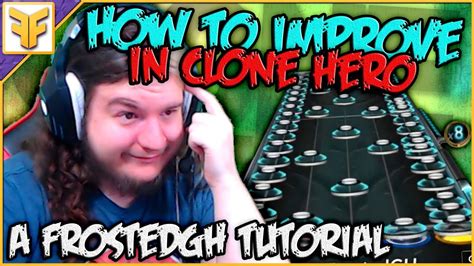A Beginners Guide To Mastering Clone Hero Mentality Part 1 Youtube
