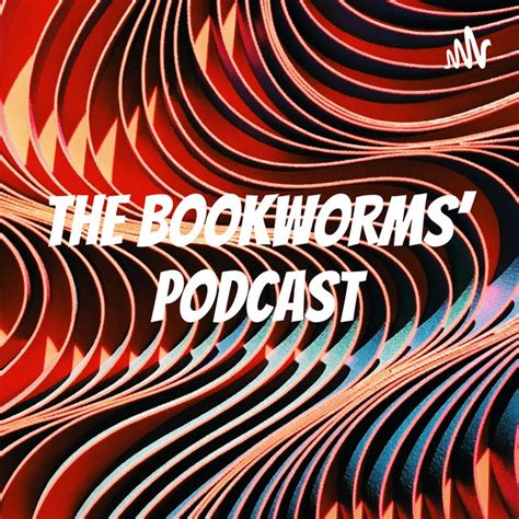 The Bookworms Podcast Podcast On Spotify