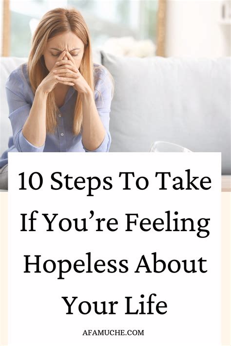What To Do When You Feel Hopeless And Tired In Life Afam Uche
