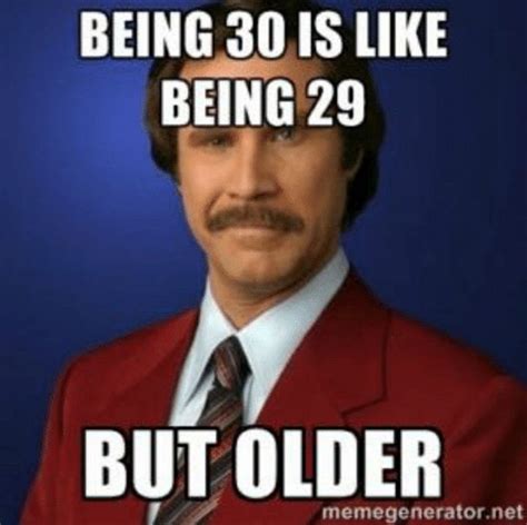 101 Happy 30th Birthday Memes For People Celebrating Their Dirty 30