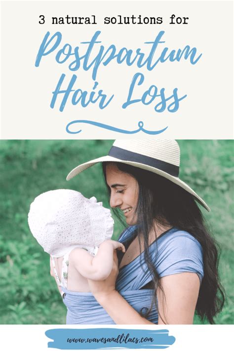 Natural Solutions For Postpartum Hair Loss Waves Lilacs