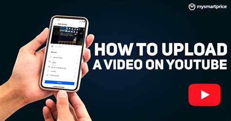 YouTube How To Upload Video On YouTube From Mobile And Computer MySmartPrice