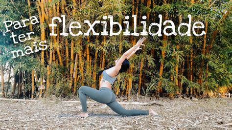 Yoga Para Iniciantes Ganhar Flexibilidade Youtube