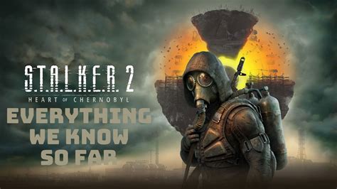 Stalker 2 Release Date Gameplay Pre Order And More