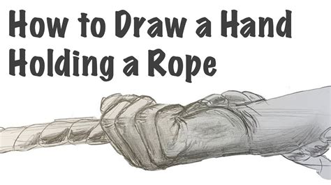 How To Draw A Hand Holding A Rope Palm View Youtube