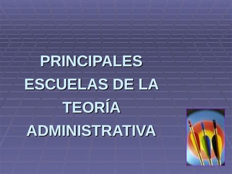 Ppt Principales Escuelas De La Administracion Dokumentips