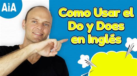 Como Usar El Do Y Does En Inglés Aprender Ingles Americano Youtube