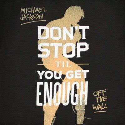 Don't stop 'til you get enough. Michael Jackson - Don't Stop Til You Get Enough (Démo ...