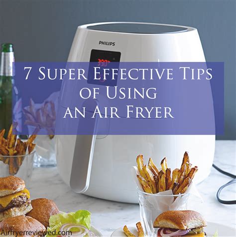 7 Super Effective Tips Of Using An Air Fryer Air Fryer Recipes Cooks