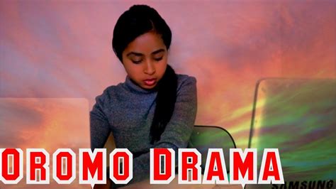 New Oromo Drama True Story 2018 Youtube