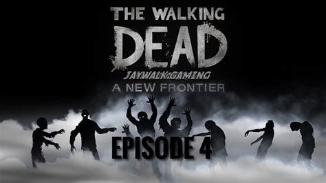 The Walking Dead Episode 4 Youtube