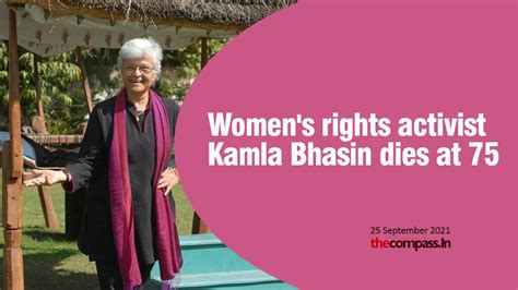 Activist Kamla Bhasin Dies At 75 The Compass