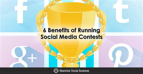 Six Benefits Of Running Social Media Contests