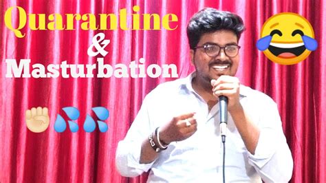 Quarantine And Masturbation Stand Up Comedy Anjan Pratihast Youtube