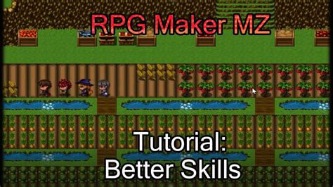 Rpg Maker Mz Tutorial Better Skills Youtube