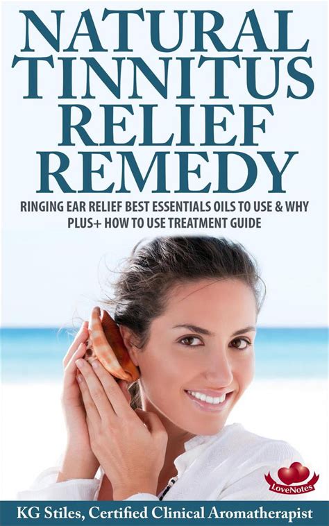 Natural Tinnitus Relief Remedy Ringing Ear Relief Best Essential Oils To Use And Why Plus How To