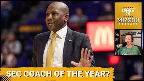 Dennis Gates Sec Coach Of The Year Missouri Tigers Podcast Youtube