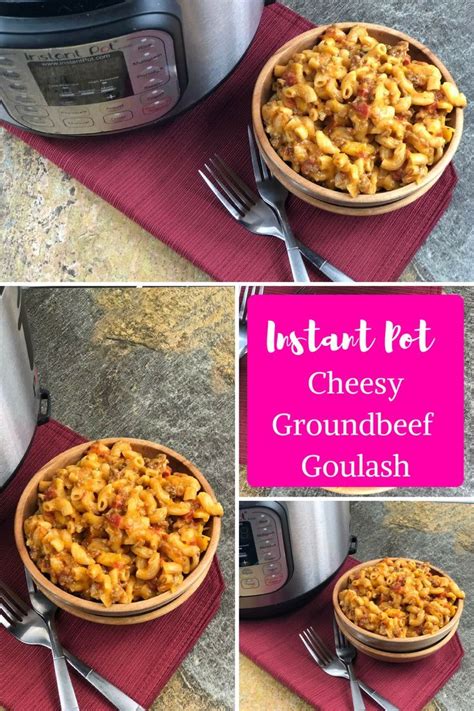 Cheesy Ground Beef Goulash In The Instant Pot With Stovetop